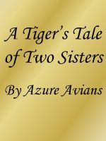 Cover for 'A Tiger's Tale of Two Sisters'