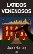 Latidos venenosos by Juan HerrÃ³n