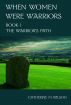 When Women Were Warriors Book I: The Warrior's Path by Catherine Wilson