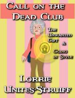 Cover for 'The Unwanted Gift & Going in Style'