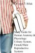 Study Guide for Human Anatomy and Physiology: Urinary System, Female Reproductive System and Male Reproductive System by Dr. Evelyn J Biluk