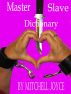 The Master Slave Dictionary by Mitchell Joyce