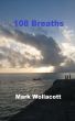 108 Breaths by Mark Wollacott