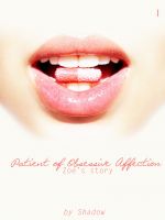 Cover for 'Patient Of Obsessive Affection: Zoe's Story'