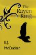 The Raven King by E.J. McCracken