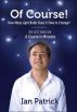 Of Course! How Many Light Bulbs Does It Take to Change? by Ian Patrick
