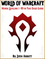 Cover for 'World of Warcraft Horde Leveling 1-85 in Two Days Guide'