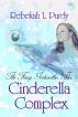 The Fairy Godmother Files: Cinderella Complex by Rebekah Purdy