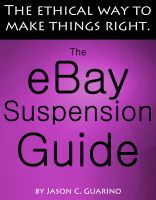 Cover for 'The eBay Suspension Guide: The Ethical Way To Making Things Right'