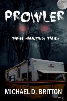 Cover for 'Prowler: Three Haunting Tales'