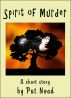 The Spirit of Murder by Pat Noad