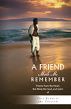 A Friend Made Me Remember by Paul Bennett