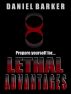 Lethal Advantages by Daniel Barker