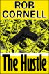 The Hustle by Rob Cornell