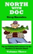 North With Doc â€” Volume Three by Greg Knowles