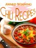 Award Winning Chili Recipes Cookbook by Abigail Albright