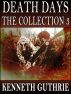 Death Days: The Collection 3 (Stories 4-8) by Kenneth Guthrie