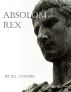 Absolom Rex by K.L. Coones