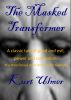 The Masked Transformer by Kurt Ulmer