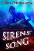 Sirens' Song (The ENIGMA Directive Book 2) by J. Kent Holloway
