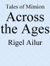 Across the Ages by Rigel Ailur
