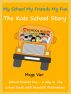 Kids Fun School Book : My School My Friends My Fun by Megs 
