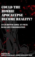 Cover for 'Could The Zombie Apocalypse Become Reality?'