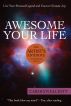 Awesome Your Life: the Artist's Antidote to Suffering Genius by Carolyn Elliott