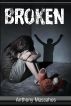 Broken by Anthony Massahos