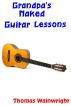 Grandpa's Naked Guitar Lessons by Thomas Wainwright
