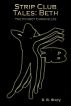 Strip Club Tales: Beth by D.B. Story