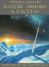 Nature Abhors a Vacuum by Stephen L. Nowland