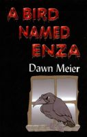 Cover for 'A Bird Named Enza'