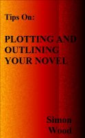 Cover for 'Plotting And Outlining Your Novel'