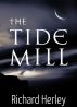 The Tide Mill by Richard Herley