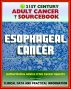 21st Century Adult Cancer Sourcebook: Esophageal Cancer (Cancer of the Esophagus) - Clinical Data for Patients, Families, and Physicians by Progressive Management