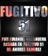 Fugitivo 51 by Emanuel Villanueva