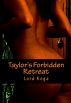Taylor's Forbidden Retreat by Lord Koga