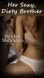 Her Dirty, Sexy Brother by Livia Bloom