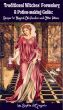 Traditional Witches' Formulary and Potion-making Guide:  Recipes for Magical Oils, Powders and Other Potions by Sophia DiGregorio