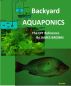 Backyard Aquaponics by Jamie  Brown