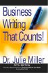 Business Writing That Counts! 5th Edition by Julie Miller