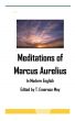 Meditations of Aurelius in Modern English by T. Emerson May