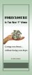 FORECLOSURE is The New 