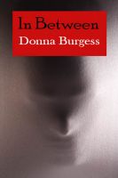 Cover for 'In Between: A Novelette of Terror'