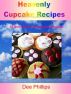 Heavenly Cupcake Recipes by Dee Phillips
