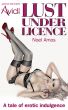 Lust Under Licence by Noel Amos