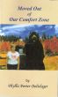 Moved Out of Our Comfort Zone by Phyllis Porter Dolislager