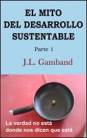 Cover for 'El Mito del Desarrollo Sustentable'