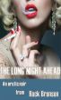 The Long Night Ahead: An Erotic Noir by Rock Bronson by Rock Bronson